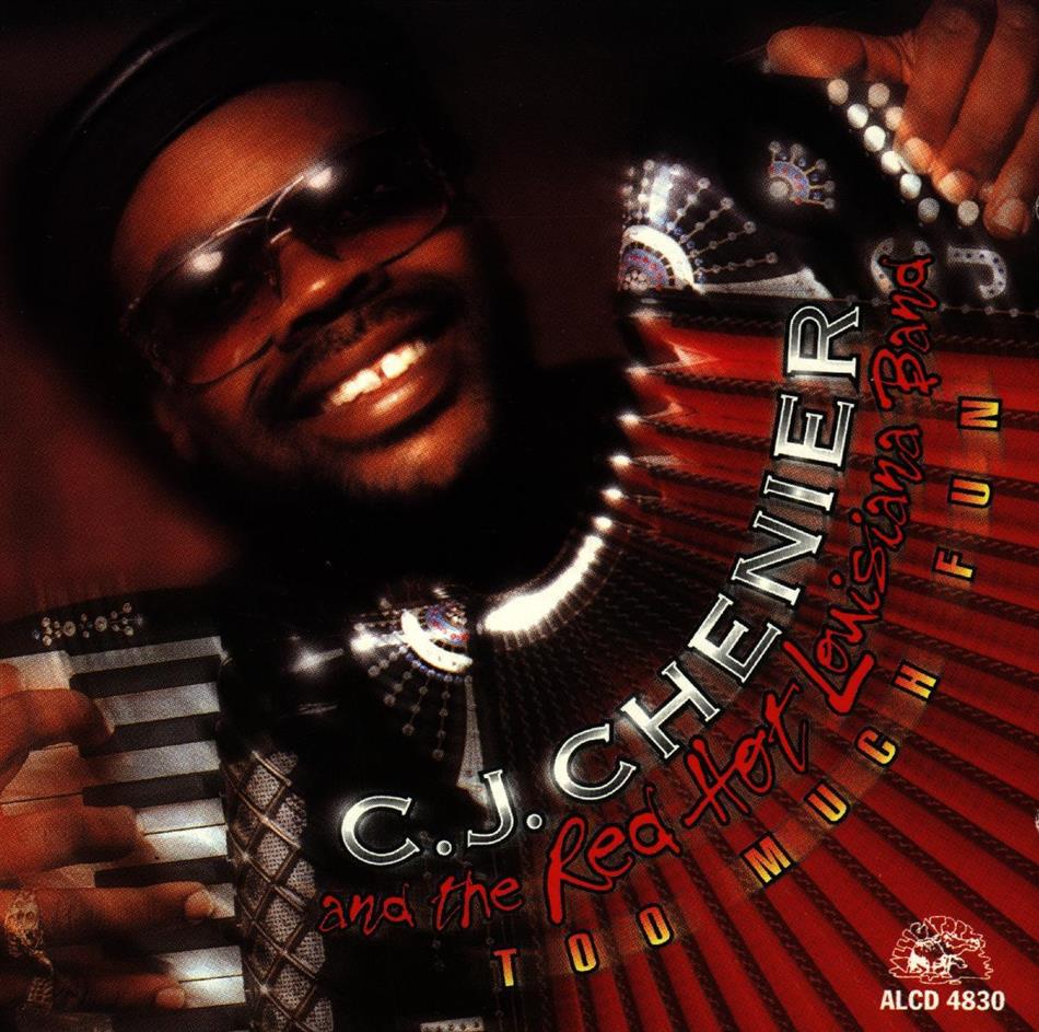 C.J. Chenier - Too Much Fun