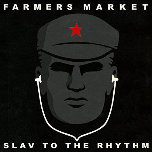 Farmers Market - Slav To The Rhythm