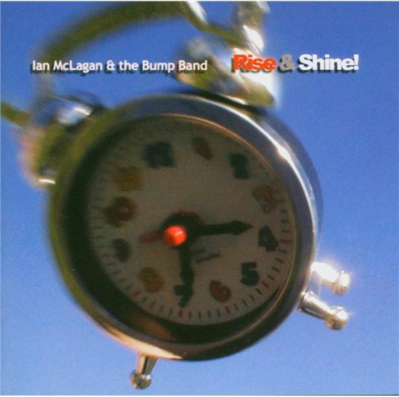 Ian McLagan & Bump Band - Rise And Shine