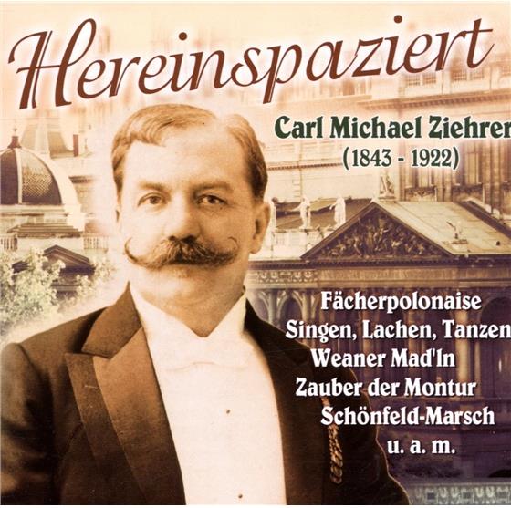 Carl Michael Ziehrer (1842-1922) - Hereinspaziert
