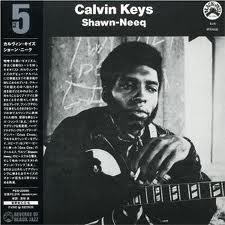 Calvin Keys - Shawn-Neeq
