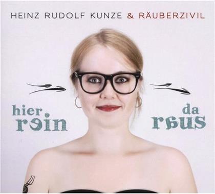 Heinz Rudolf Kunze & R&auml;uberzivil (Heinz Rudolf Kunze) - Hier Rein Da Raus (2 CDs)