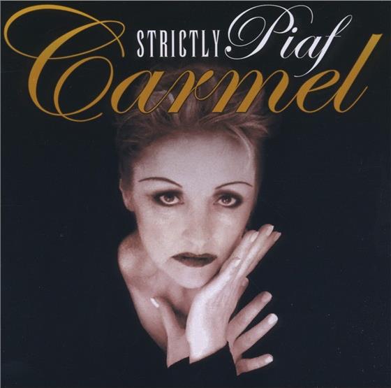 Carmel - Strictly Piaf