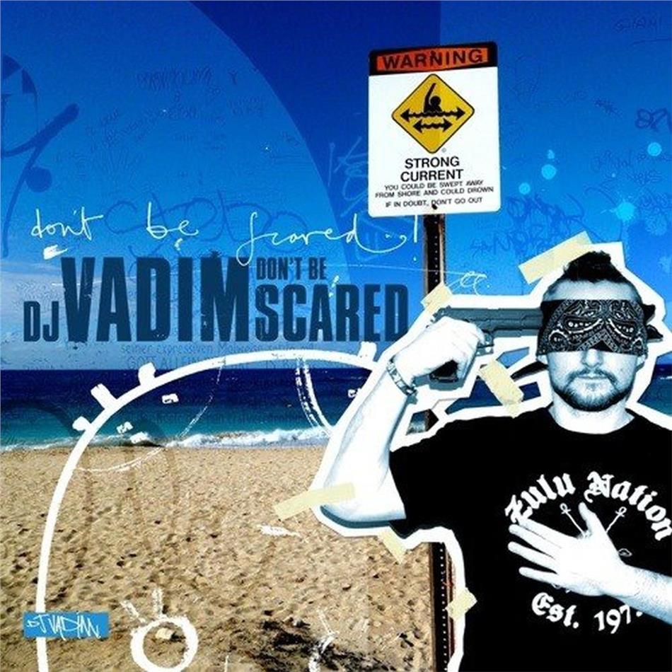 DJ Vadim - Dont Be Scared