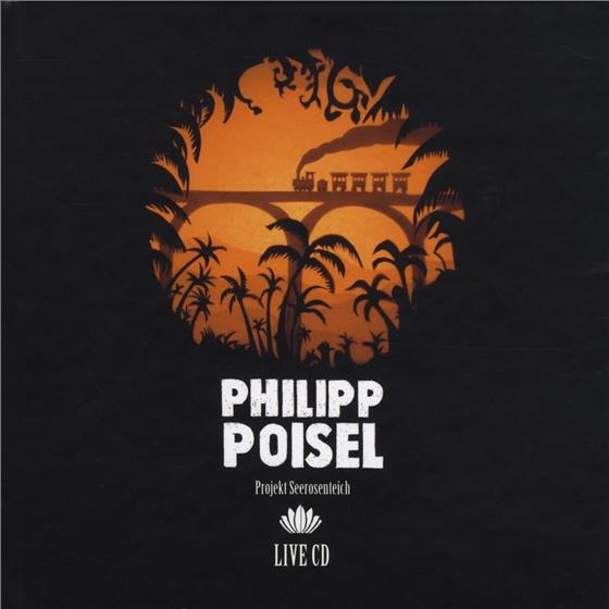 Philipp Poisel - Projekt Seerosenteich - Live 2 CDs + Buch