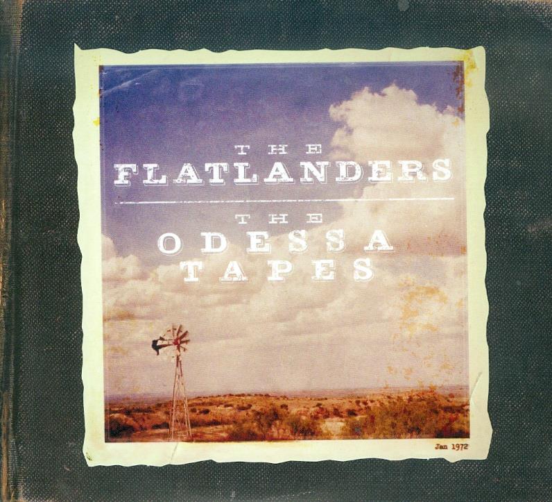 The Flatlanders - Odessa Tapes CD + DVD