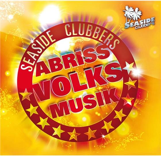 Seaside Clubbers - Abriss Volksmusik