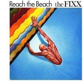 The Fixx - Reach The Beach 20th Anniversary Edition