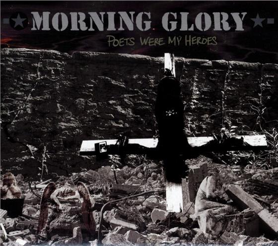 Morning Glory - Poets Were My Heroes