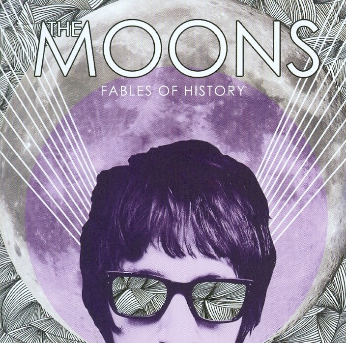 The Moons - Fables Of History