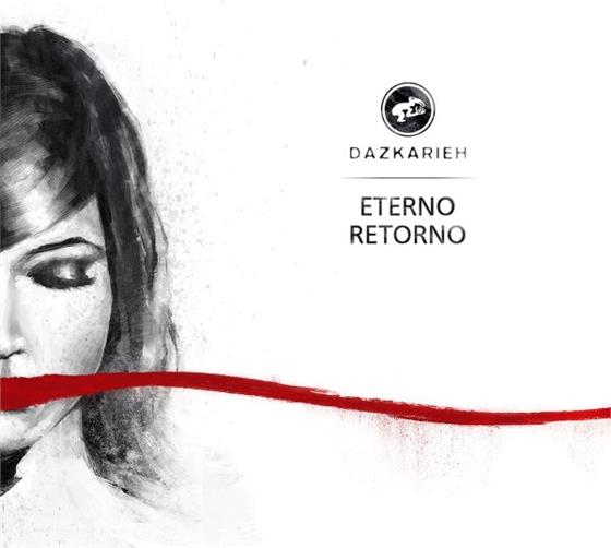 Dazkarieh - Eterno Retorno