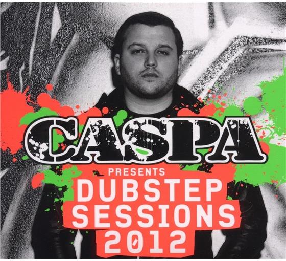 Caspa - Presents Dubstep Sessions 2012