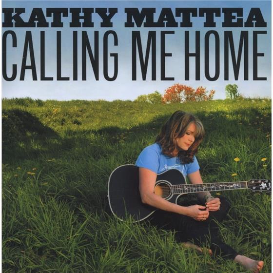 Kathy Mattea - Calling Me Home