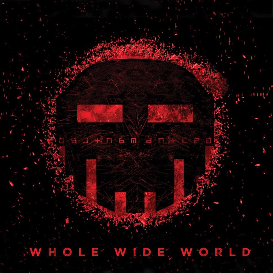 Dismantled - Whole Wide World