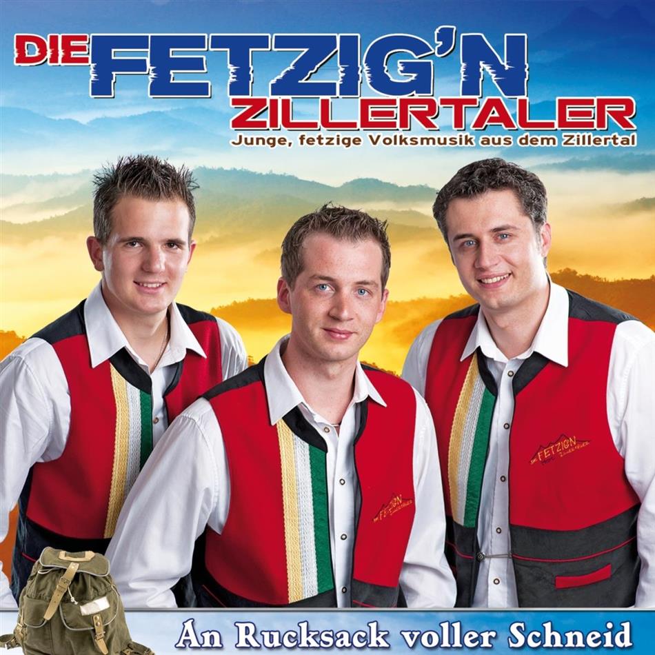 Die Fetzig'n Zillertaler - An Rucksack Voller Schneid