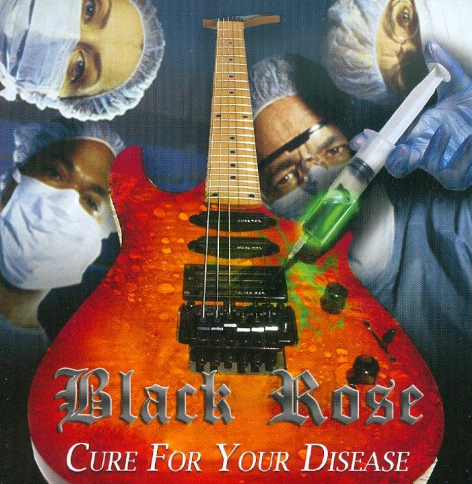 Black Rose - Cure For Your Disease