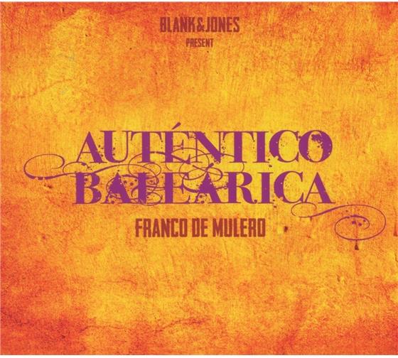 Blank & Jones - Autentico Balearica