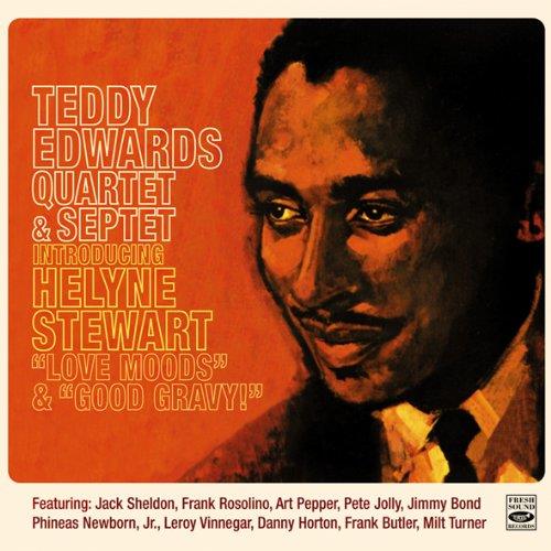 Teddy Edwards - Love Moods/Good Gravy