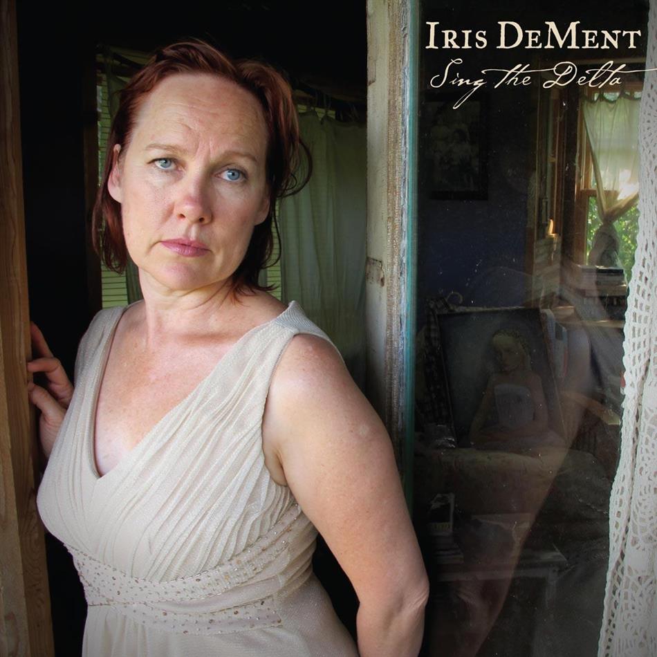 Iris Dement - Sing The Delta