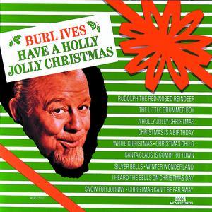 Burl Ives - Have A Holly Jolly Christmas
