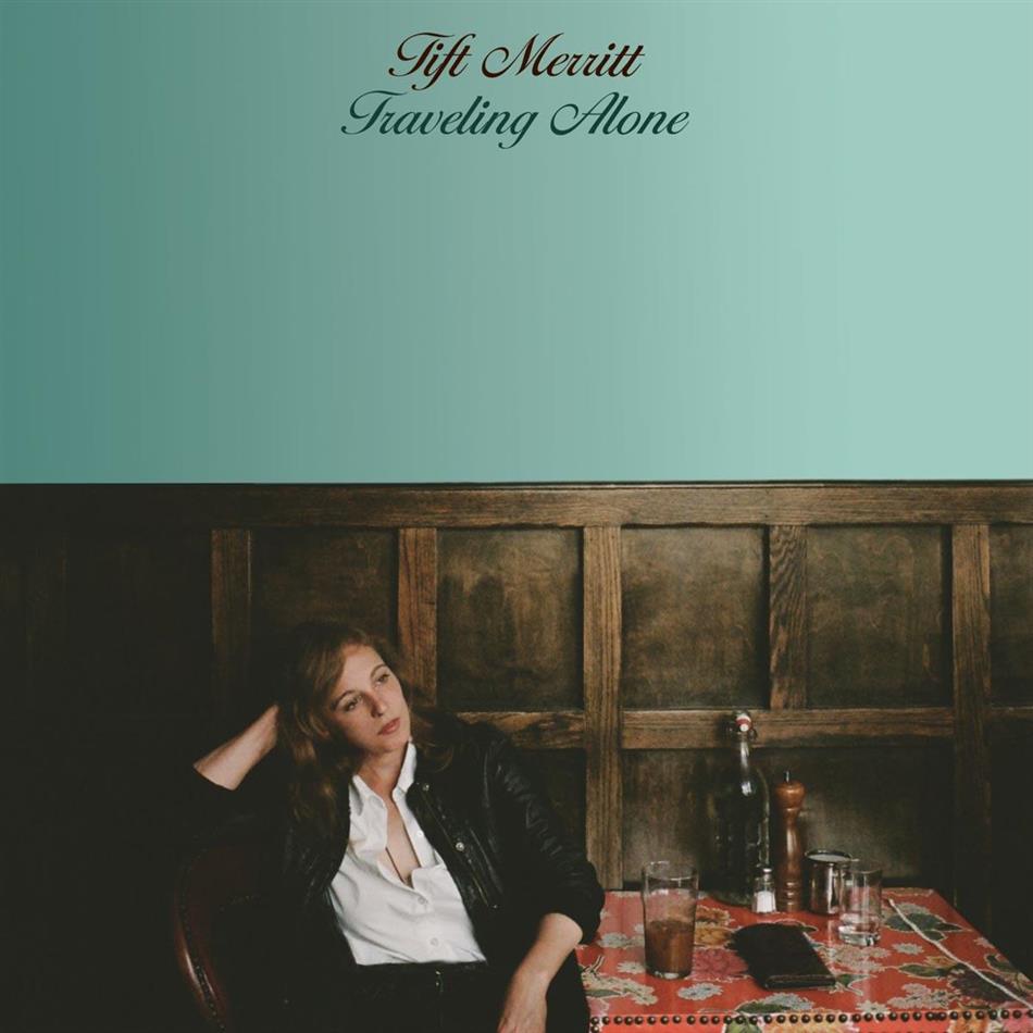 Tift Merritt - Traveling Alone