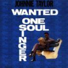 Johnnie Taylor - Wanted One Soul Singer Japan Edition, Limited Edition