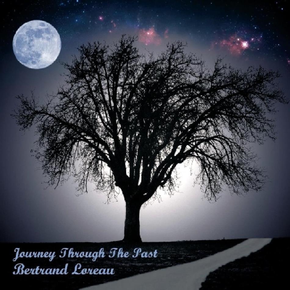Bertrand Loreau - Journey Through The Past