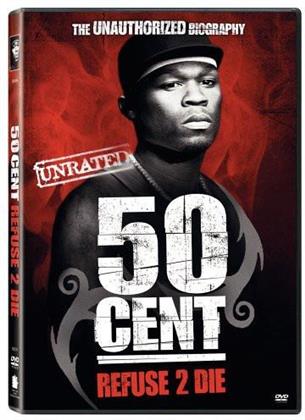 50 Cent - Refues 2 die (Unrated)