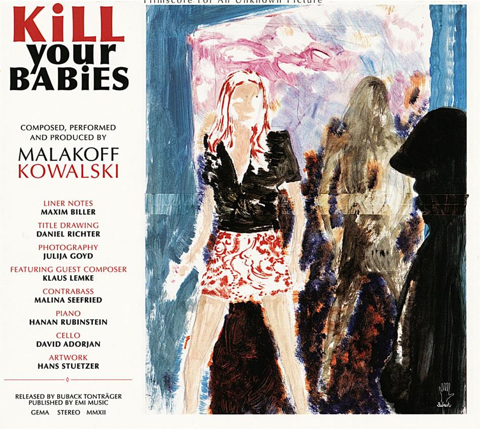 Malakoff Kowalski - Kill Your Babies