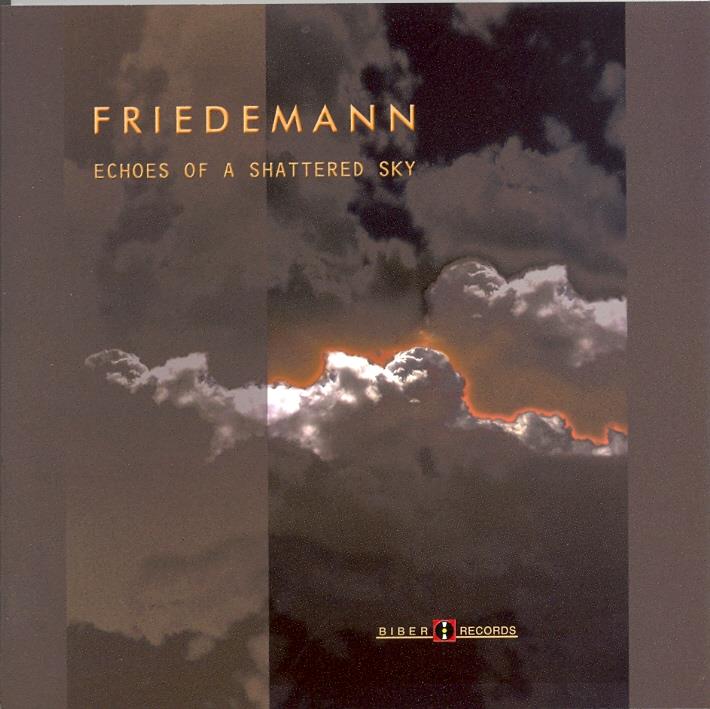 Friedemann - Echoes Of A Shattered Sky