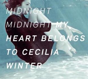 My Heart Belongs To Cecilia Winter - Midnight Midnight CD + LP
