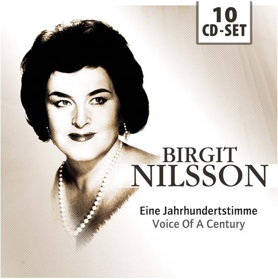 Birgit Nilsson & Birgit Nilsson - Eine Jahrhunderstimme 10 CD