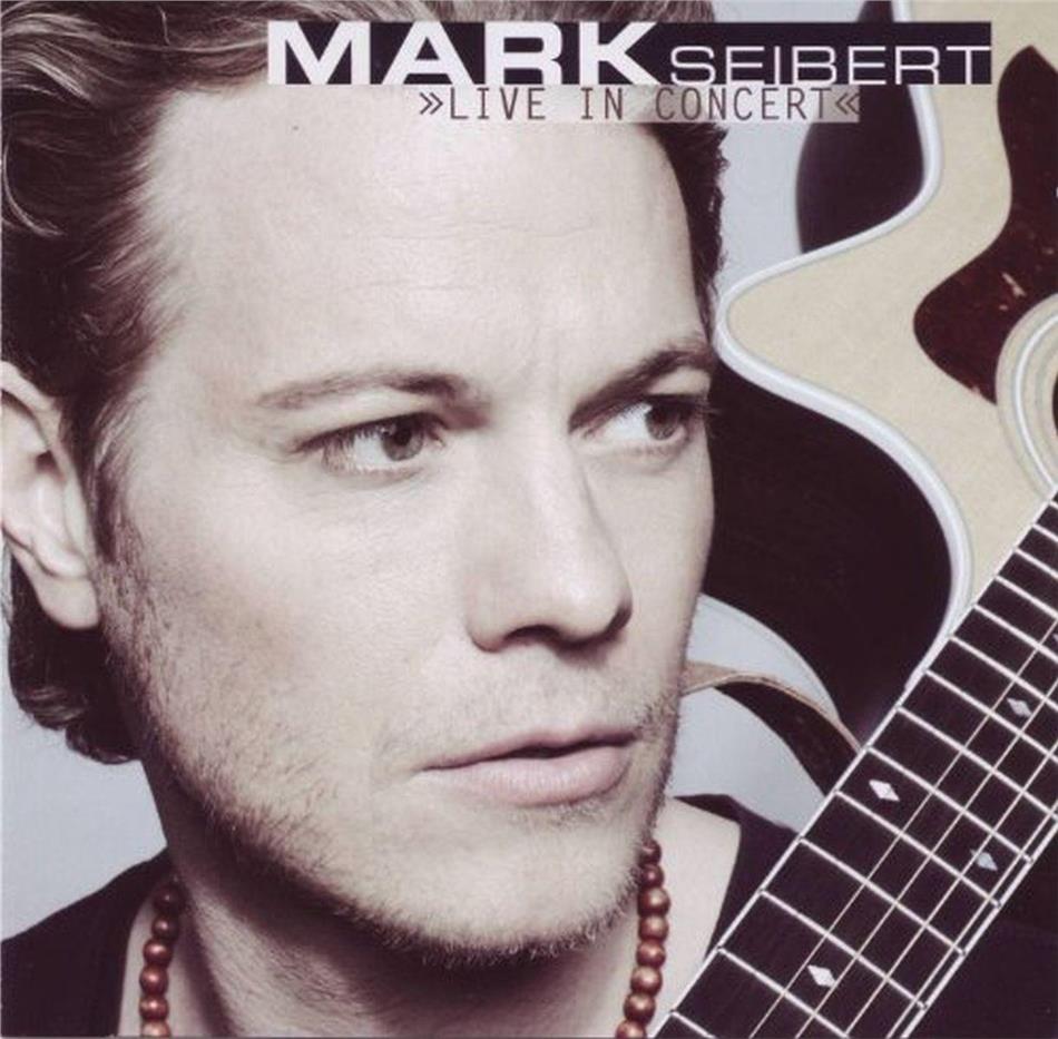 Mark Seibert - Live In Concert