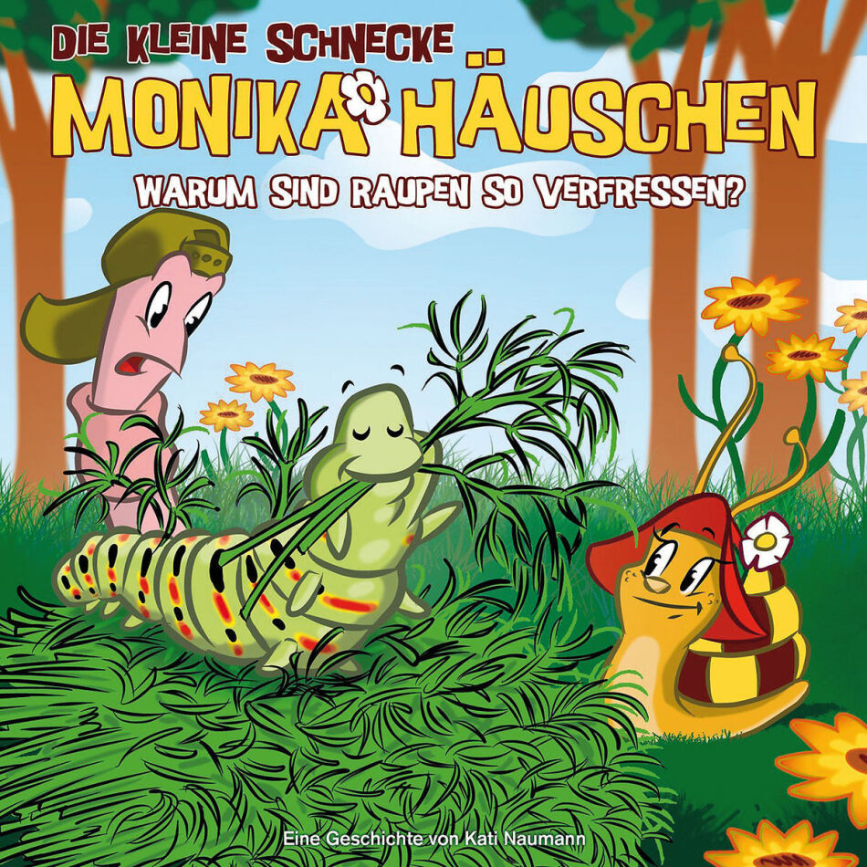 Die Kleine Schnecke Monika Häuschen - 27 Warum Sind Raupen So Verfressen?