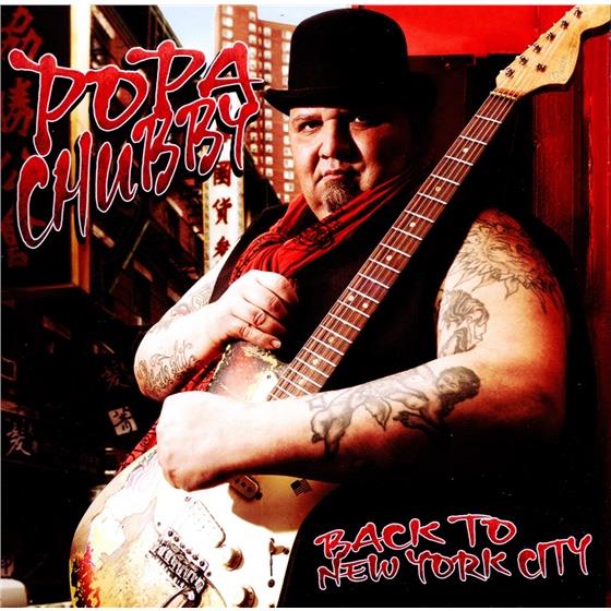 Popa Chubby - Back To New York City Version nouvelle
