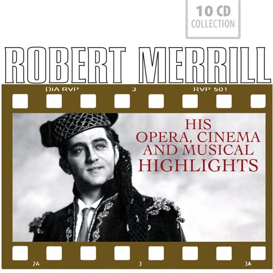 Robert Merrill & --- - His Opera, Cinema And Musical 10 CD