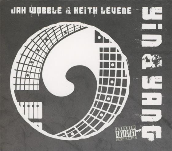 Jah Wobble & Keith Levin - Yin & Yang
