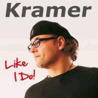 Kramer - Like I Do