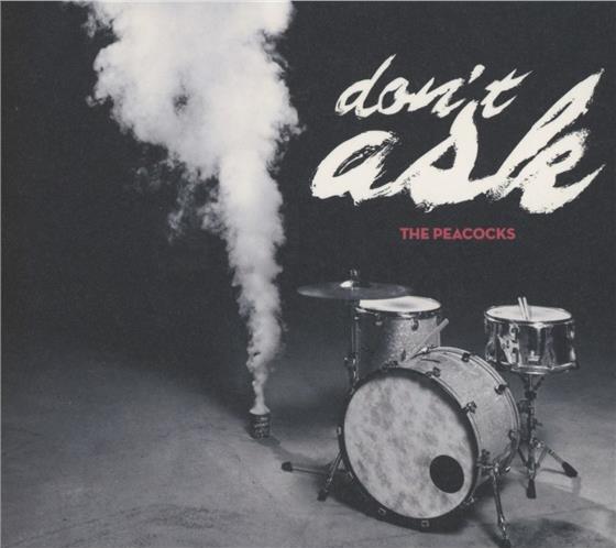 The Peacocks - Don't Ask Limited Edition