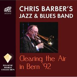 Chris Barber - Clearing The Air In Bern '92 2 CDs