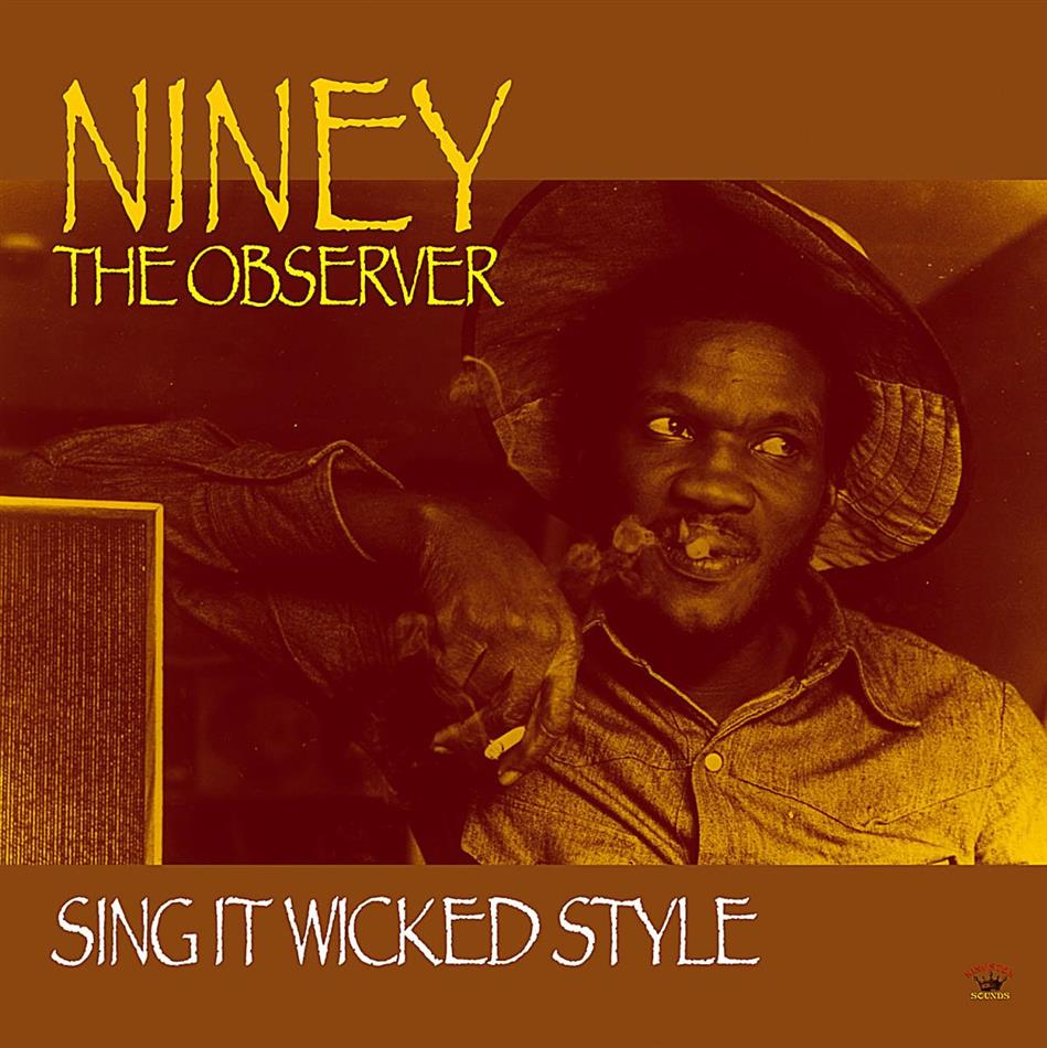 Niney The Observer - Sing It Wicked Style