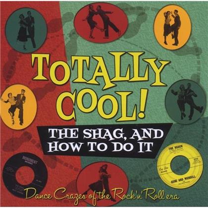 Totally Cool - The Shag & The How To Do - Various (2 CDs)