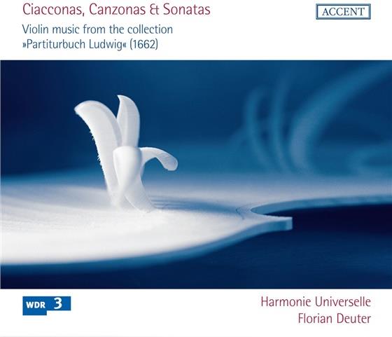 Deuter Florian / Harmonie Universelle & Nicolai / Bgertali / Schmelzer - Ciacconas / Canzonas & Sonatas