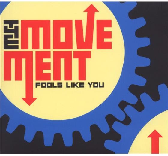 The Movement - Fools Like You