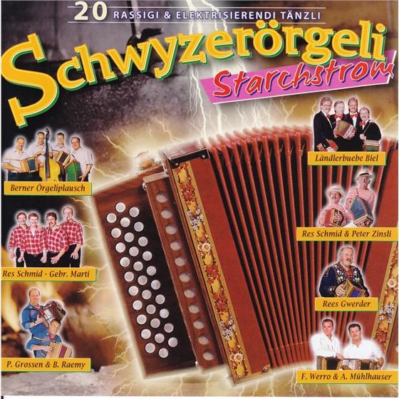 Schwyzerörgeli - Starchstrom - Various