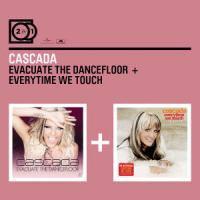 Cascada - 2 For 1 : Evacuate/Everytime We Touch 2 CD