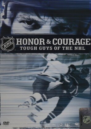 NHL: Honor & Courage - Tough guys of the NHL