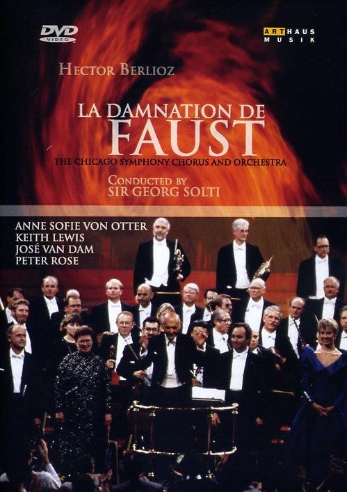 Chicago Symphony Orchestra (CSO), Sir Georg Solti & Anne Sofie von Otter - Berlioz - La damnation de Faust Arthaus Musik