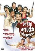 Der total verrückte Leichenschmaus