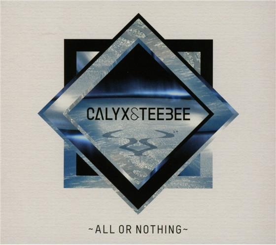 Calyx & Teebee - All Or Nothing
